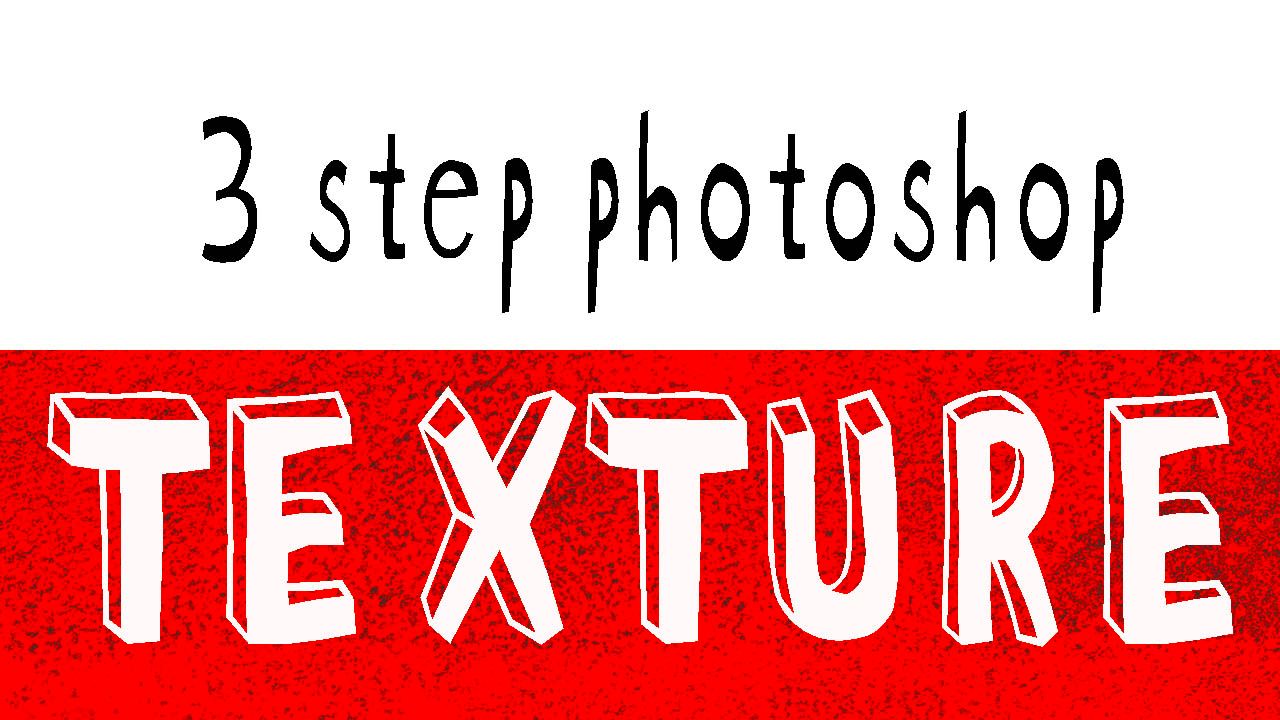 3 step photshop texture.jpg