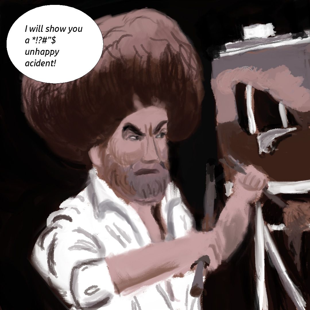 Bob Ross unhappy accidents-Recovered.jpg